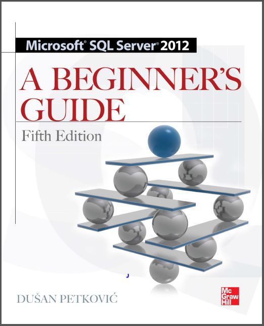 Microsoft SQL Server 2012 A Beginners Guide.pdf